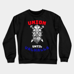 Viking Union Until Valhalla RWB Crewneck Sweatshirt